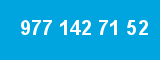 977 142 71 52